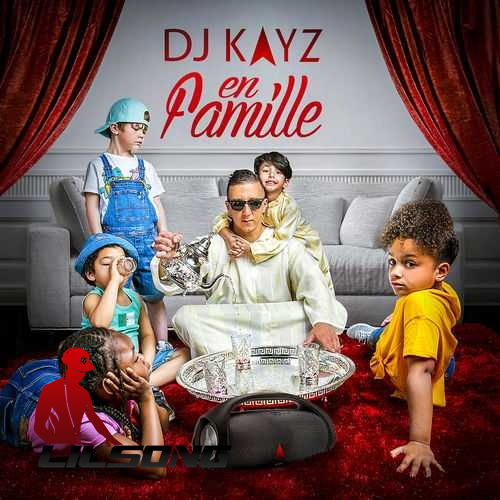 Dj Kayz - En Famille